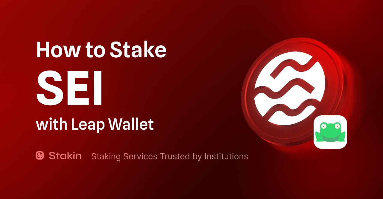 How to Stake SEI with Leap Wallet