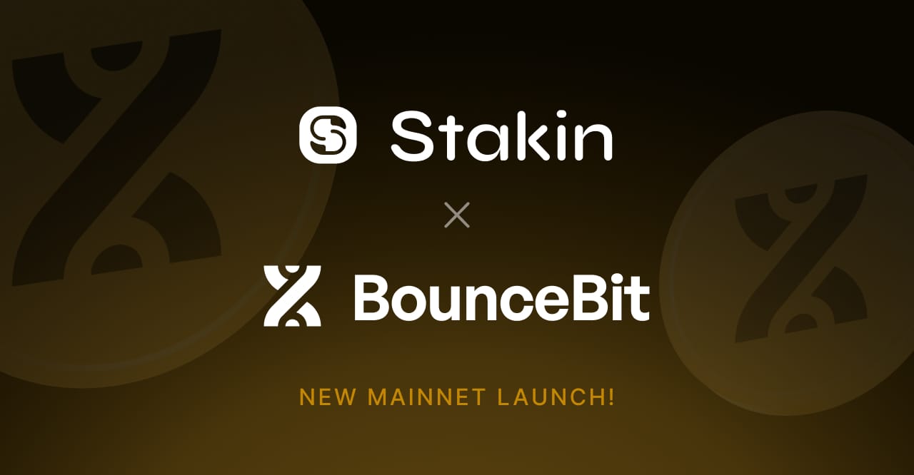 Stakin is Live on BounceBit Mainnet