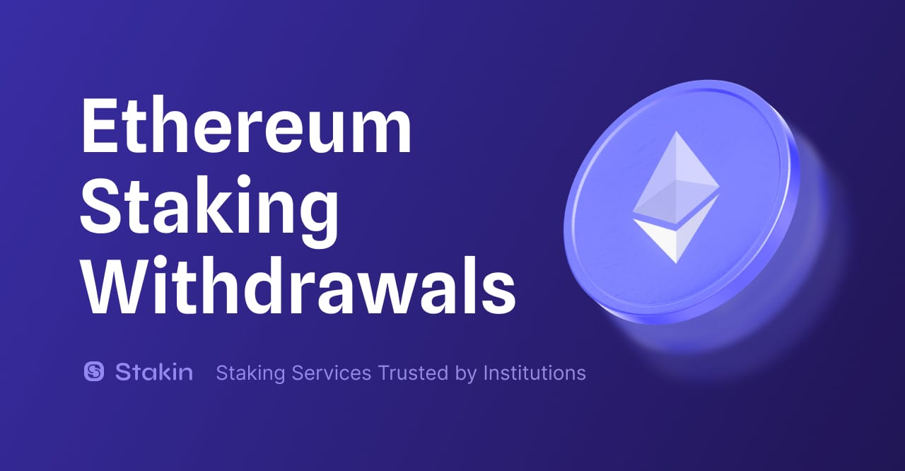 Ethereum Staking Withdrawals and What’s Next