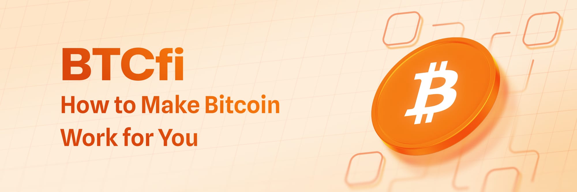 BTCfi_how_to_make_bitcoin_work_for_you