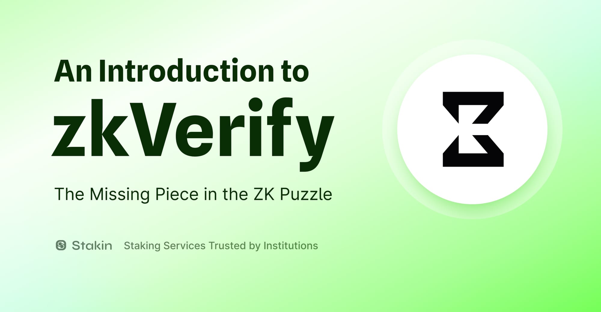 An Introduction to zkVerify - The Missing Piece in the ZK Puzzle