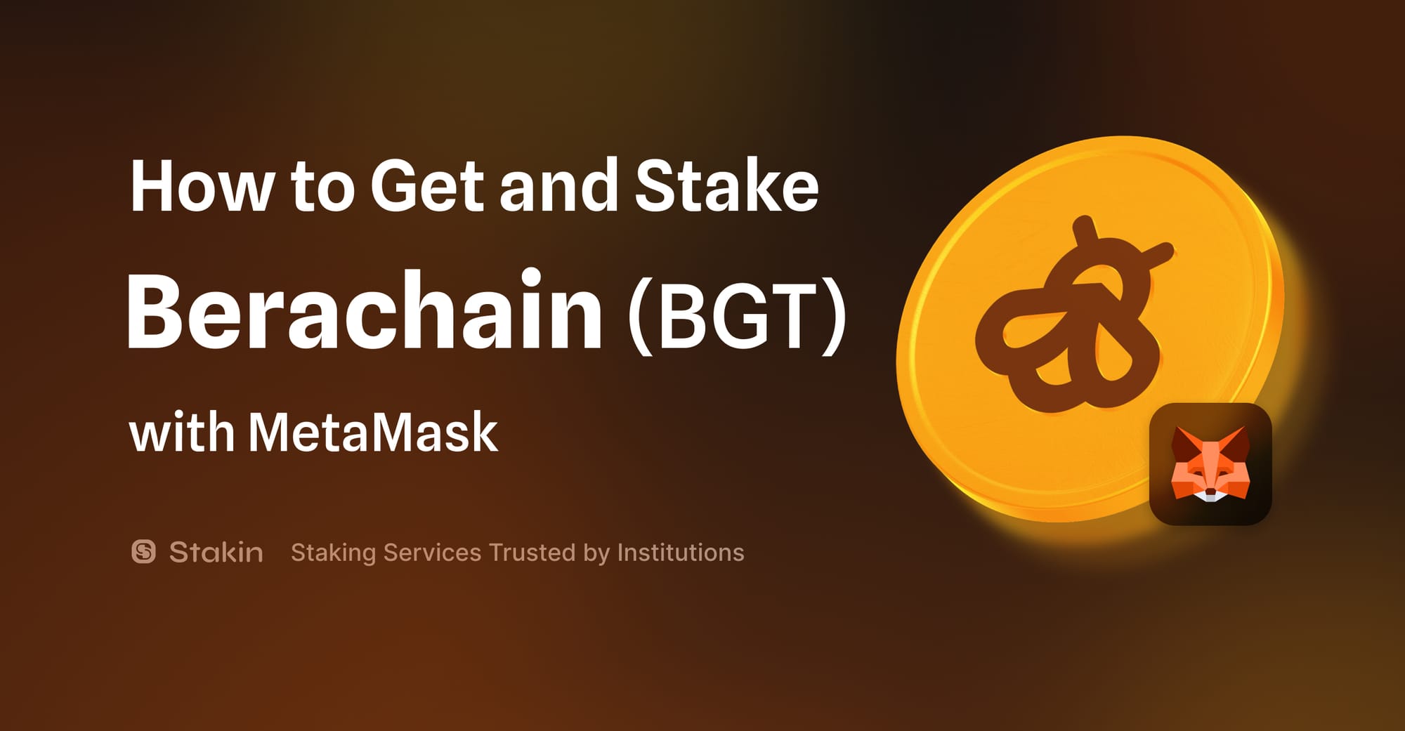How to Get and Stake Berachain (BGT) tokens with MetaMask