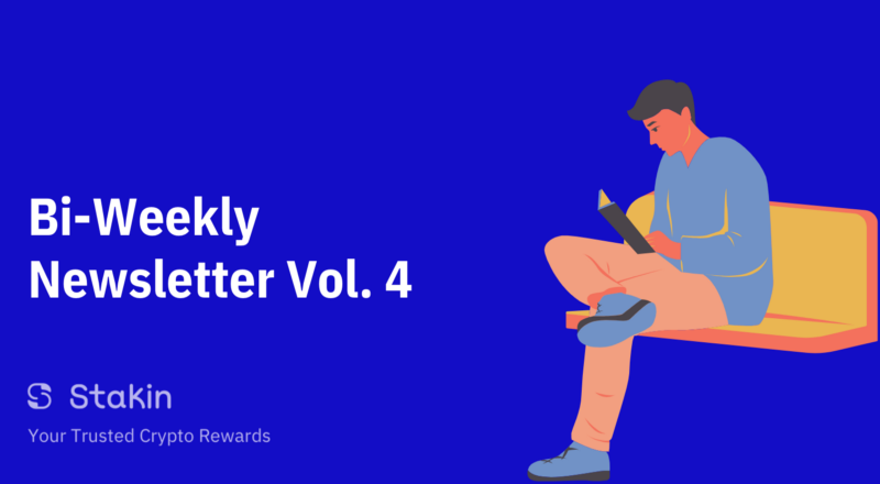 Stakin Bi-Weekly Newsletter Vol. 4