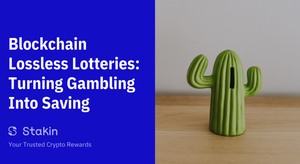 Blockchain Lossless Lotteries are Turning Gambling Into Saving