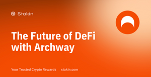 The Future of Decentralized Finance (DeFi) with Archway