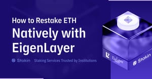 How to Restake ETH Natively with EigenLayer