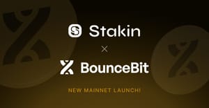 Stakin is Live on BounceBit Mainnet