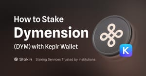 How to Stake Dymension (DYM) Tokens with Keplr Wallet