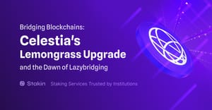 Bridging Blockchains: Celestia's Lemongrass Upgrade and the Dawn of Lazybridging