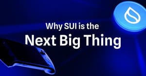 š§ Why SUI is the Next Big Thing, Improved Staking Dashboard, and moreā¦