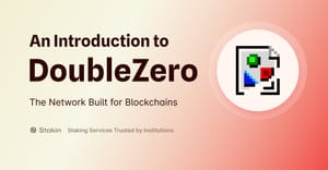 An Introduction to DoubleZero - The Network Built for Blockchains