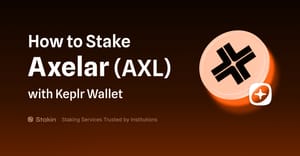 How To Stake Axelar $AXL with Keplr Wallet