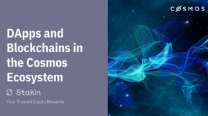 DApps and Blockchains Built on The Cosmos Ecosystem