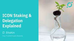 ICON Staking and Delegation Explained