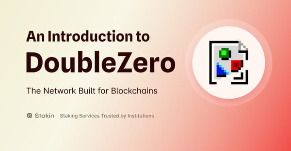 An Introduction to DoubleZero - The Network Built for Blockchains